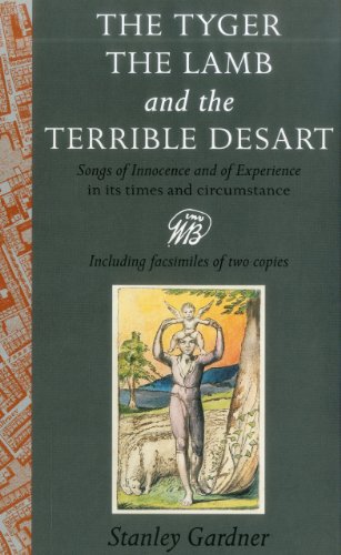The Tyger, The Lamb, the Terrible Desart: Songs of Innocence and of Experience in Its Times and Circumstance ISBN-13: 9780838635667
