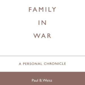 Family in War: A Personal Chronicle Paperback – December 5