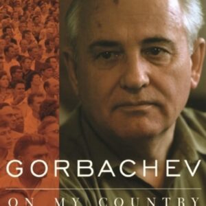 Gorbachev: On My Country and the World Hardcover – November 15
