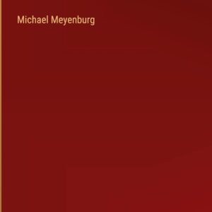 Michael Meyenburg (German Edition) Hardcover – December 17