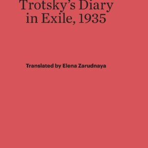 Trotsky’s Diary in Exile