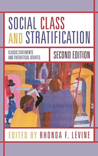 Social Class and Stratification: Classic Statements and Theoretical Debates ISBN-13: 9780742546318