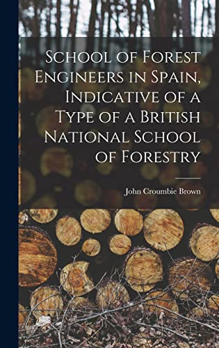 Indicative of a Type of a British National School of Forestry Hardcover – October 27