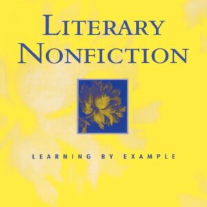 Literary Nonfiction: Learning by Example Annotated Edition 9780195138443
