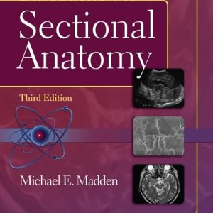 Introduction to Sectional Anatomy (Point (Lippincott Williams & Wilkins))