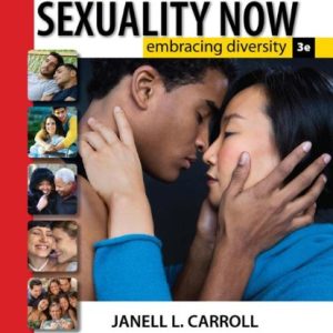 Sexuality Now: Embracing Diversity (Available Titles CengageNOW) ISBN-13: 9780495602743