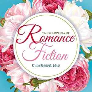 Encyclopedia of Romance Fiction ISBN-13: 9780313335723