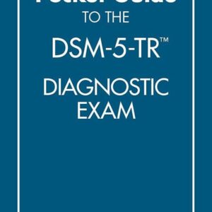 The Pocket Guide to the Dsm-5-tr Diagnostic Exam 1st Edition 9781615373574