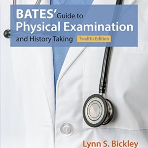Bates Guide to Physical Examination and History Taking ISBN-13: 9781469893419