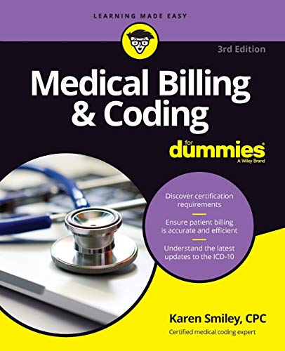 Medical Billing & Coding For Dummies (For Dummies (Career/Education)) ISBN-13: 9781119625445