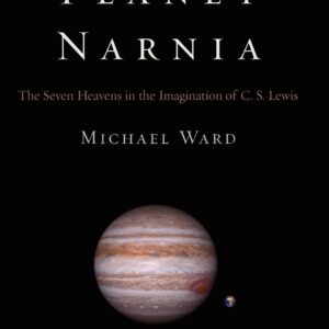 Planet Narnia: The Seven Heavens in the Imagination of C. S. Lewis Hardcover – January 15