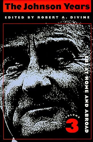 Volume Three: LBJ at Home and Abroad Hardcover – February 24