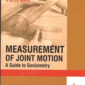 Measurement of Joint Motion: A Guide to Goniometry (5th Ed) [INTERNATIONAL PAPERBACK] ISBN-13: 9789352700905