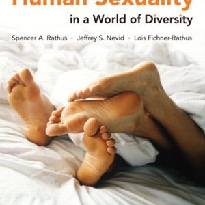 Human Sexuality in a World of Diversity (paper) (9th Edition) ISBN-13: 9780205955336