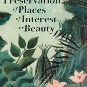 The Preservation of Places of Interest or Beauty Paperback – August 14