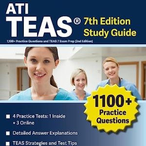 ATI TEAS 7th Edition 2023-2024 Study Guide: 1,100+ Practice Questions and TEAS 7 Exam Prep ISBN-13: 9781637983508