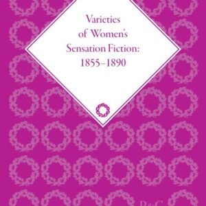 Varieties of Women's Sensation Fiction