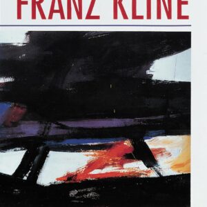 Franz Kline Hardcover – February 1