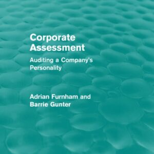 Corporate Assessment (Routledge Revivals): Auditing a Company's Personality 1st Edition 9781138887640