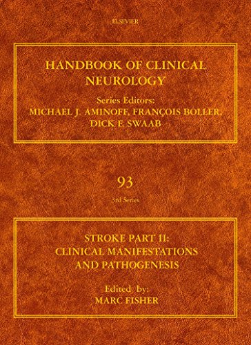 Stroke, Part II: Clinical Manifestations and Pathogenesis (Volume 93) (Handbook of Clinical Neurology, Volume 93) ISBN-13: 9780444520043