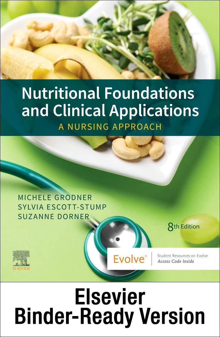 Nutritional Foundations and Clinical Applications - Binder Ready: A Nursing Approach 8th Edition 9780323829670