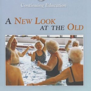 A New Look at the Old: A Continuing Education Activity focused on Healthcare for our Aging Population