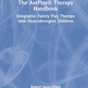 The AutPlay® Therapy Handbook 1st Edition 9781032075495