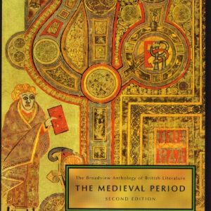 The Broadview Anthology of British Literature, Vol. 1: The Medieval Period ISBN-13: 9781551119656