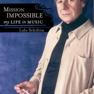 Mission Impossible: My Life in Music (Volume 56) (Studies in Jazz