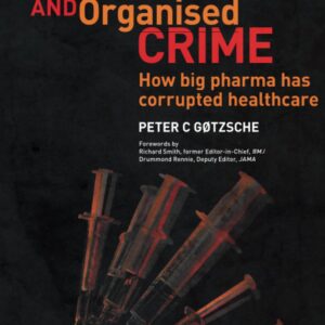 Deadly Medicines and Organised Crime 1st Edition 9781138443471