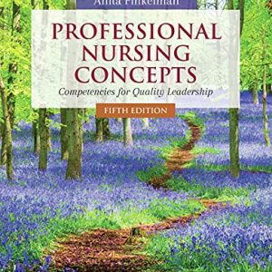 Professional Nursing Concepts: Competencies for Quality Leadership ISBN-13: 9781284230888
