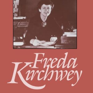 Freda Kirchwey: A Woman of The Nation Hardcover – July 1