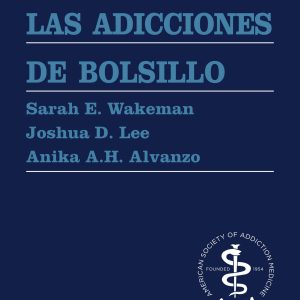 Medicina de las adicciones de bolsillo (Spanish Edition)