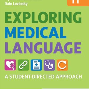 Exploring Medical Language: A Student-Directed Approach 11th Edition 9780323711562
