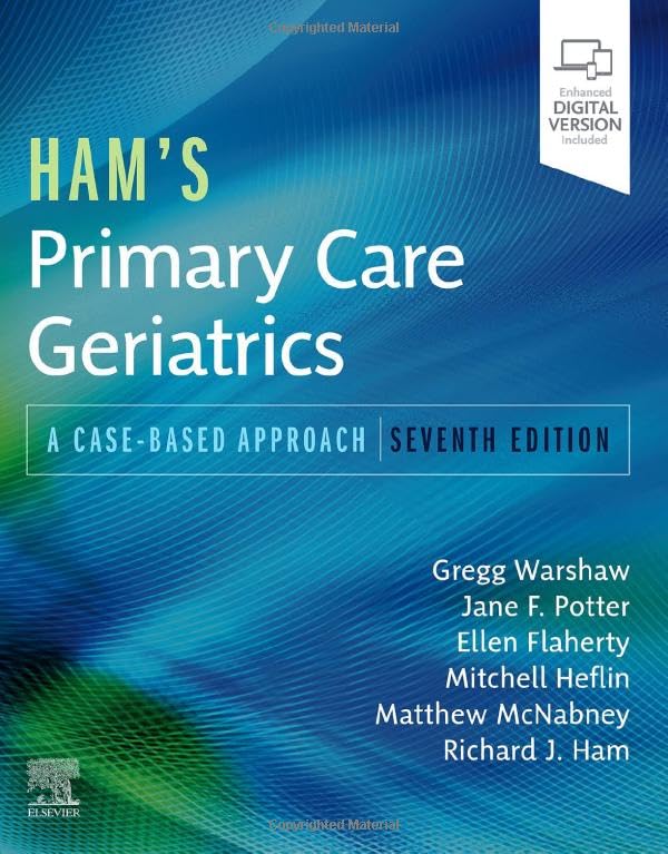 Ham's Primary Care Geriatrics: A Case-Based Approach 7th Edition 9780323721684