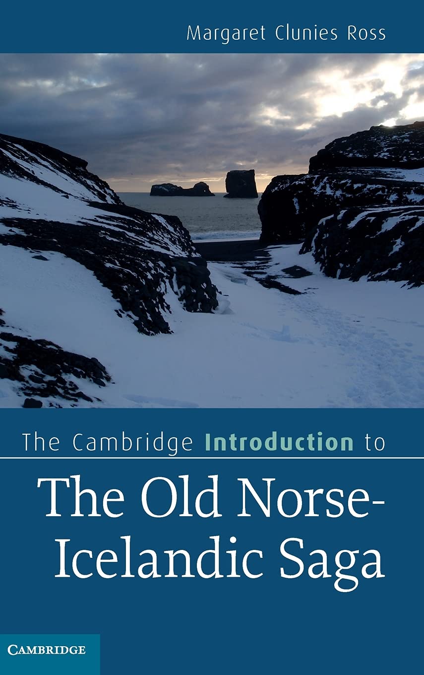 The Cambridge Introduction to the Old Norse-Icelandic Saga (Cambridge Introductions to Literature) 1st Edition 9780521514019