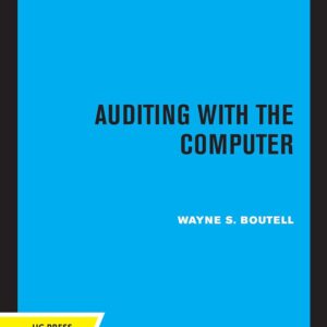 Auditing with the Computer First Edition 9780520319820
