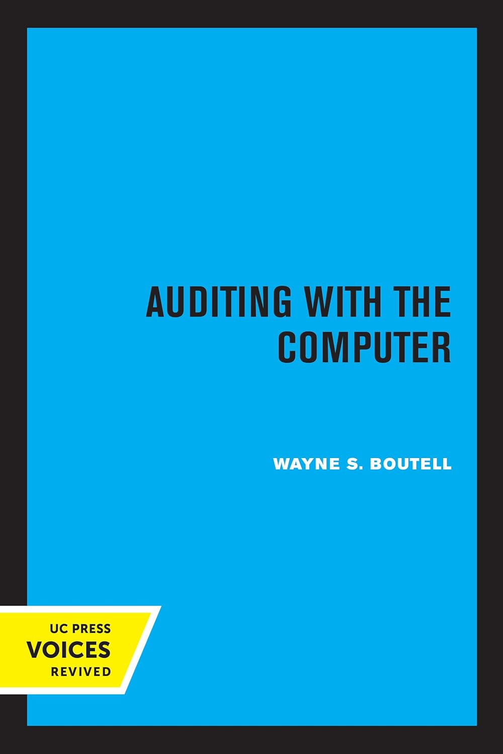 Auditing with the Computer First Edition 9780520319820