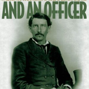 A Gentleman and an Officer: A Military and Social History of James B. Griffin's Civil War 1st Edition 9780195093117