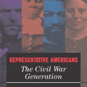Representative Americans: The Civil War Generation Paperback – October 23