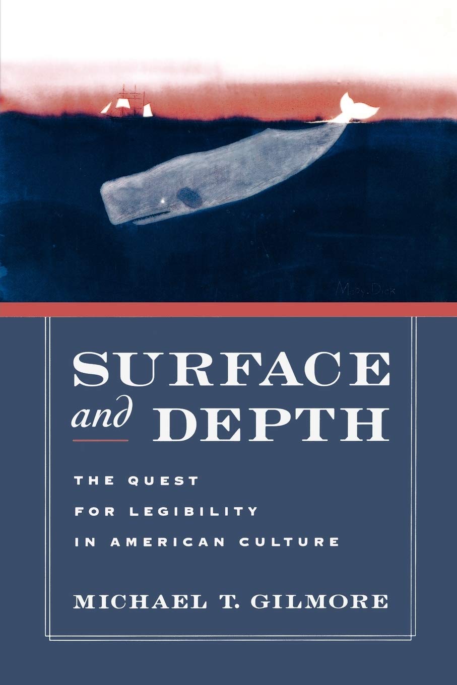Surface and Depth: The Quest for Legibility in American Culture Revised ed. Edition 9780195313246