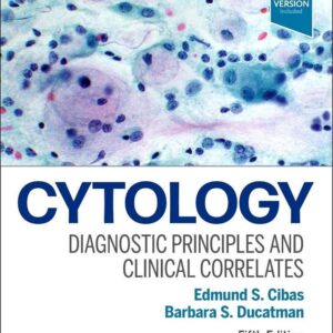 Cytology: Diagnostic Principles and Clinical Correlates 5th Edition 9780323636360