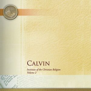 Calvin: Institutes of the Christian Religion (The Library of Christian Classics) Paperback – Illustrated