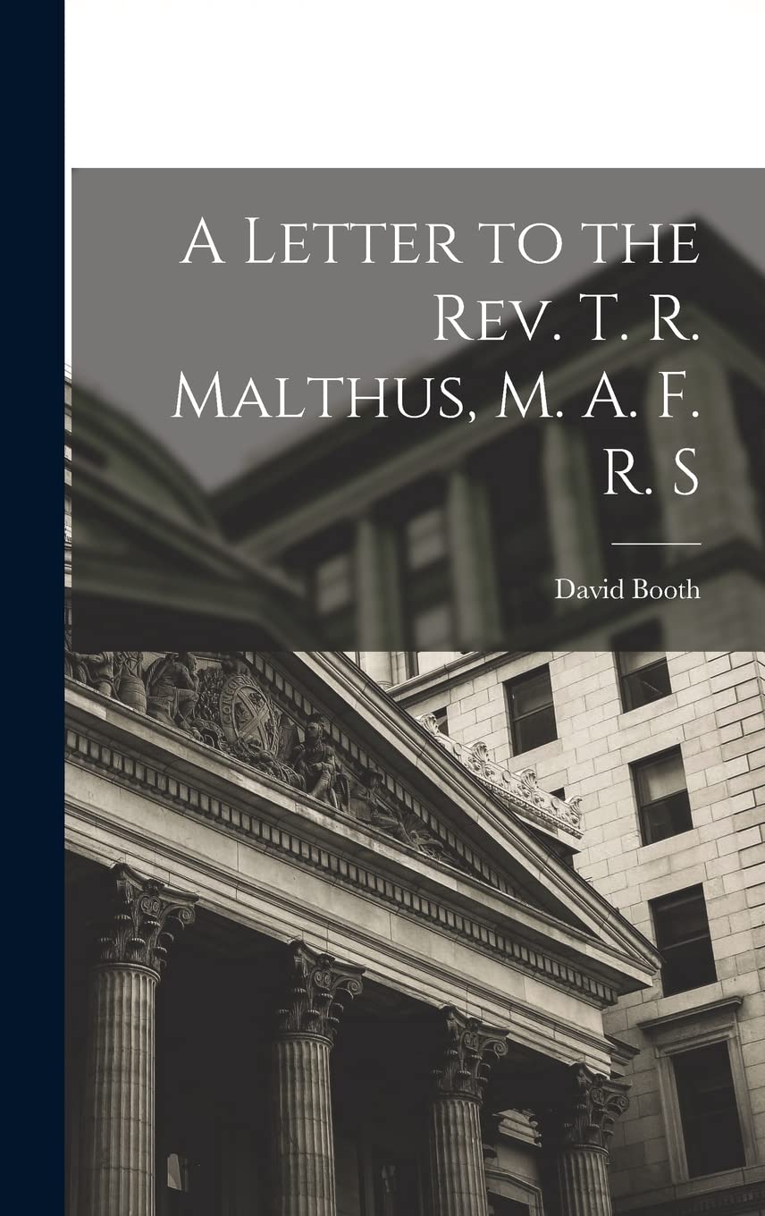 A Letter to the Rev. T. R. Malthus