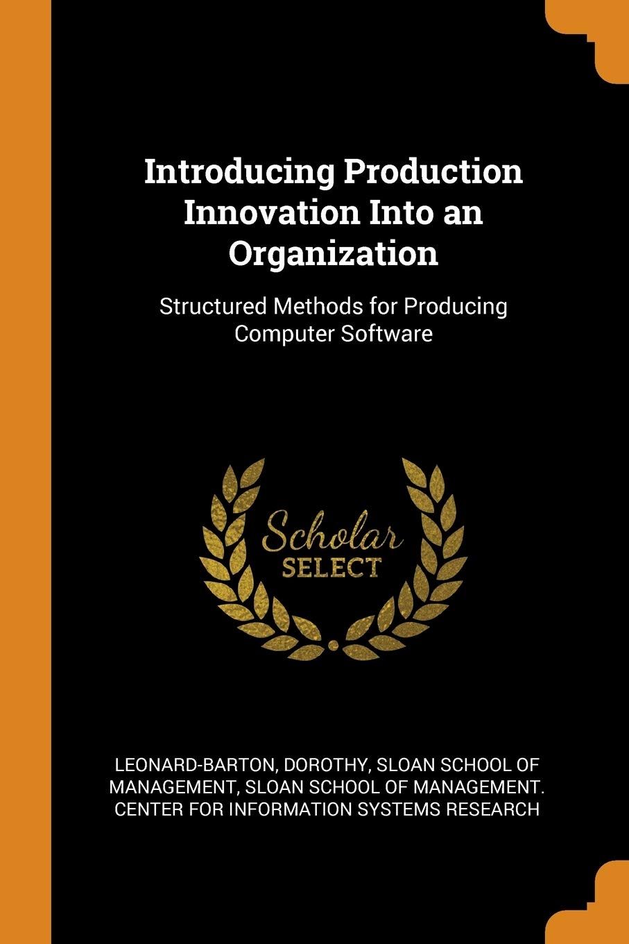 Introducing Production Innovation Into an Organization: Structured Methods for Producing Computer Software Paperback – October 15