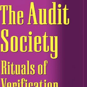 The Audit Society: Rituals of Verification 1st Edition 9780198289470