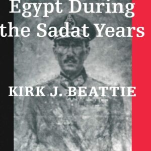 Egypt During the Sadat Years 1st ed. 2090 Edition 9780312232467