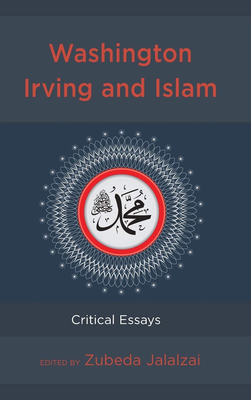 Washington Irving and Islam: Critical Essays Hardcover – May 25