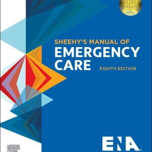 Sheehy’s Manual of Emergency Care 8th Edition 9780323710602