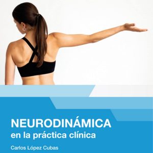 Neurodinámica en la práctica clínica (Spanish Edition)